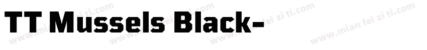 TT Mussels Black字体转换